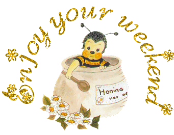 cute honey bee tells you to enjoy the weekend cute honey bee tells you to enjoy the weekend